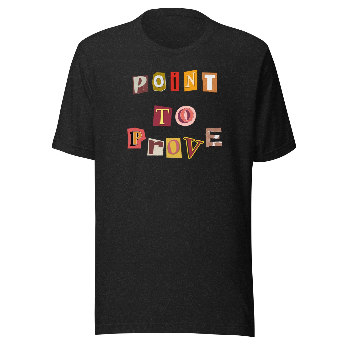 Jay Activist | Point to Prove tshirt